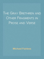 The Gray Brethren and Other Fragments in Prose and Verse