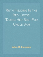 Ruth Fielding In the Red Cross
Doing Her Best For Uncle Sam