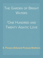 The Garden of Bright Waters
One Hundred and Twenty Asiatic Love Poems