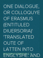 One dialogue, or Colloquye of Erasmus (entituled Diuersoria)
Translated oute of Latten into Englyshe