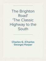 The Brighton Road
The Classic Highway to the South