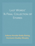 Last Words
A Final Collection of Stories