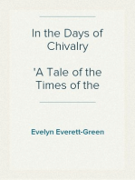 In the Days of Chivalry
A Tale of the Times of the Black Prince