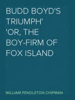 Budd Boyd's Triumph
or, The Boy-Firm of Fox Island