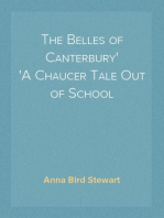 The Belles of Canterbury
A Chaucer Tale Out of School