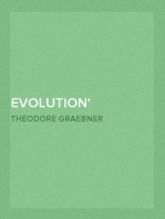 Evolution
An Investigation and a Critique