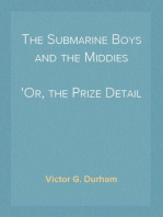 The Submarine Boys and the Middies
Or, the Prize Detail at Annapolis