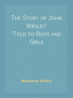 The Story of John Wesley
Told to Boys and Girls