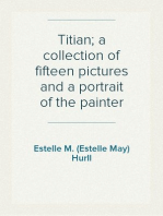 Titian; a collection of fifteen pictures and a portrait of the painter