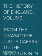 The History of England, Volume I
From the Invasion of Julius Caesar to the Revolution in 1688