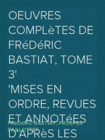 Oeuvres Complètes de Frédéric Bastiat, tome 3
mises en ordre, revues et annotées d'après les manuscrits de l'auteur