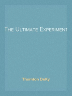 The Ultimate Experiment