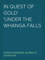 In Quest of Gold
Under the Whanga Falls