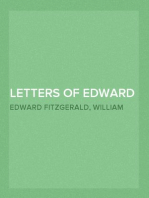 Letters of Edward FitzGerald, in Two Volumes. Vol. 2