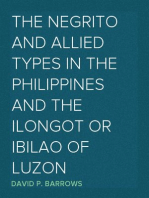 The Negrito and Allied Types in the Philippines and The Ilongot or Ibilao of Luzon