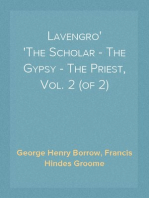 Lavengro
The Scholar - The Gypsy - The Priest, Vol. 2 (of 2)