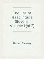 The Life of Isaac Ingalls Stevens, Volume I (of 2)
