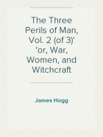 The Three Perils of Man, Vol. 2 (of 3)
or, War, Women, and Witchcraft