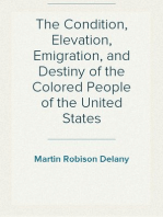 The Condition, Elevation, Emigration, and Destiny of the Colored People of the United States