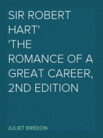 Sir Robert Hart
The Romance of a Great Career,  2nd Edition