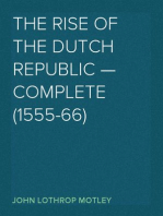 The Rise of the Dutch Republic — Complete (1555-66)