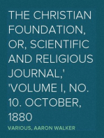The Christian Foundation, Or, Scientific and Religious Journal,
Volume I, No. 10. October, 1880