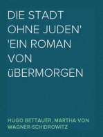 Die Stadt ohne Juden
Ein Roman von übermorgen