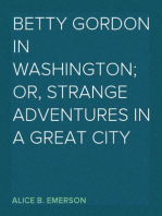 Betty Gordon in Washington; Or, Strange Adventures in a Great City