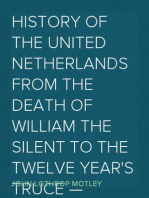History of the United Netherlands from the Death of William the Silent to the Twelve Year's Truce — Complete (1600-1609)