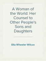 A Woman of the World: Her Counsel to Other People's Sons and Daughters