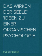 Das Wirken der Seele
Ideen zu einer organischen Psychologie