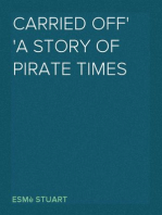 Carried Off
A Story of Pirate Times