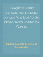 Oração funebre recitada nas exequias do Illm.^o e Exm.^o Sr. Pedro Alexandrino da Cunha