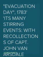 "Evacuation Day", 1783
Its Many Stirring Events
