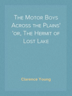 The Motor Boys Across the Plains
or, The Hermit of Lost Lake