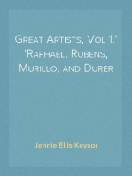 Great Artists, Vol 1.
Raphael, Rubens, Murillo, and Durer