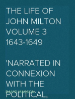 The Life of John Milton Volume 3 1643-1649
Narrated in Connexion with the Political, Ecclesiastical, and Literary History of His Time