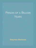 Prison of a Billion Years