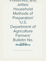 Canned Fruit, Preserves, and Jellies: Household Methods of Preparation
U.S. Department of Agriculture Farmers' Bulletin No. 203