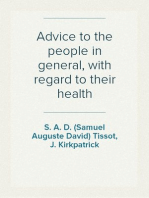 Advice to the people in general, with regard to their health