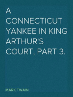 A Connecticut Yankee in King Arthur's Court, Part 3.