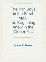 The Iron Boys in the Steel Mills
or, Beginning Anew in the Cinder Pits