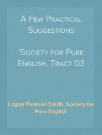 A Few Practical Suggestions
Society for Pure English, Tract 03 (1920)