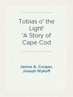 Tobias o' the Light
A Story of Cape Cod