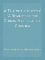 A Tale of the Kloster
A Romance of the German Mystics at the Cocalico