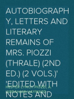 Autobiography, Letters and Literary Remains of Mrs. Piozzi (Thrale) (2nd ed.) (2 vols.)
Edited with notes and Introductory Account of her life and writings