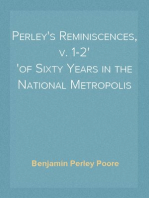 Perley's Reminiscences, v. 1-2
of Sixty Years in the National Metropolis