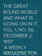 The Great Round World and What Is Going On In It, Vol. 1, No. 56, December 2, 1897
A Weekly Magazine for Boys and Girls