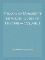 Memoirs of Marguerite de Valois, Queen of Navarre — Volume 3