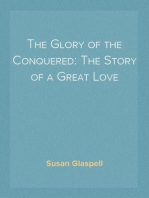 The Glory of the Conquered: The Story of a Great Love